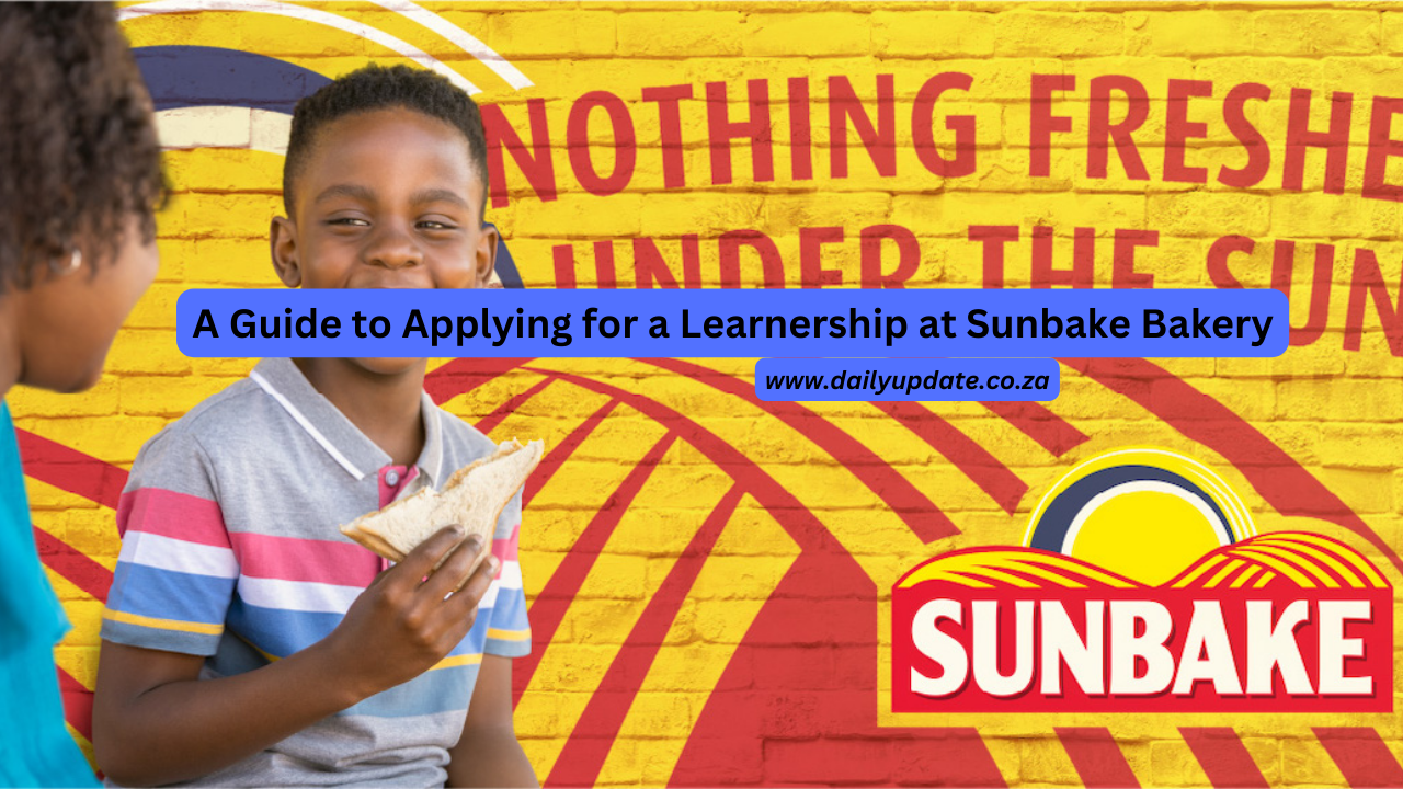 How To Apply For Leanership At Sunbake Bakery