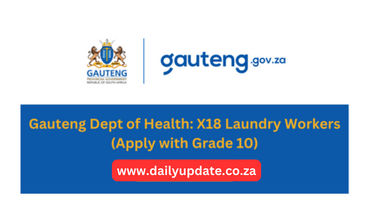 Gauteng Dept of Health: X18 Laundry Workers (Apply with Grade 10)