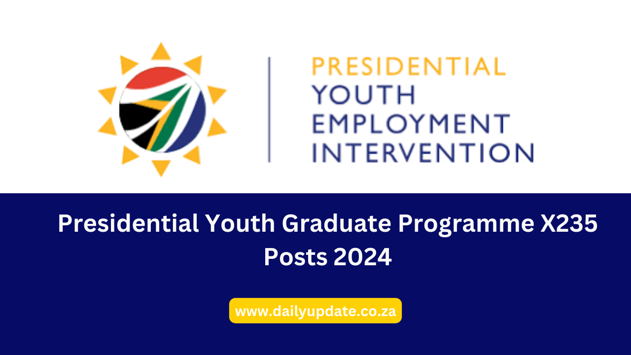 Presidential Youth Graduate Programme X235 Posts 2024