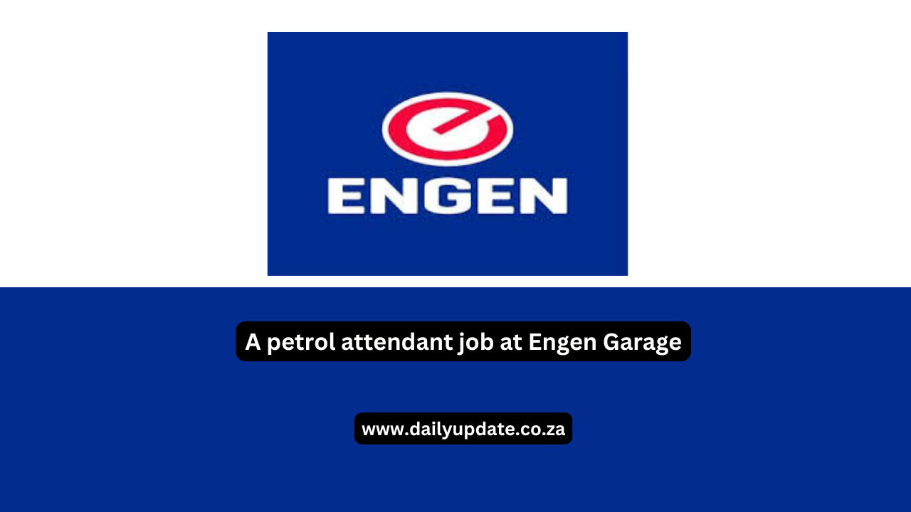 A petrol attendant job at Engen Garage