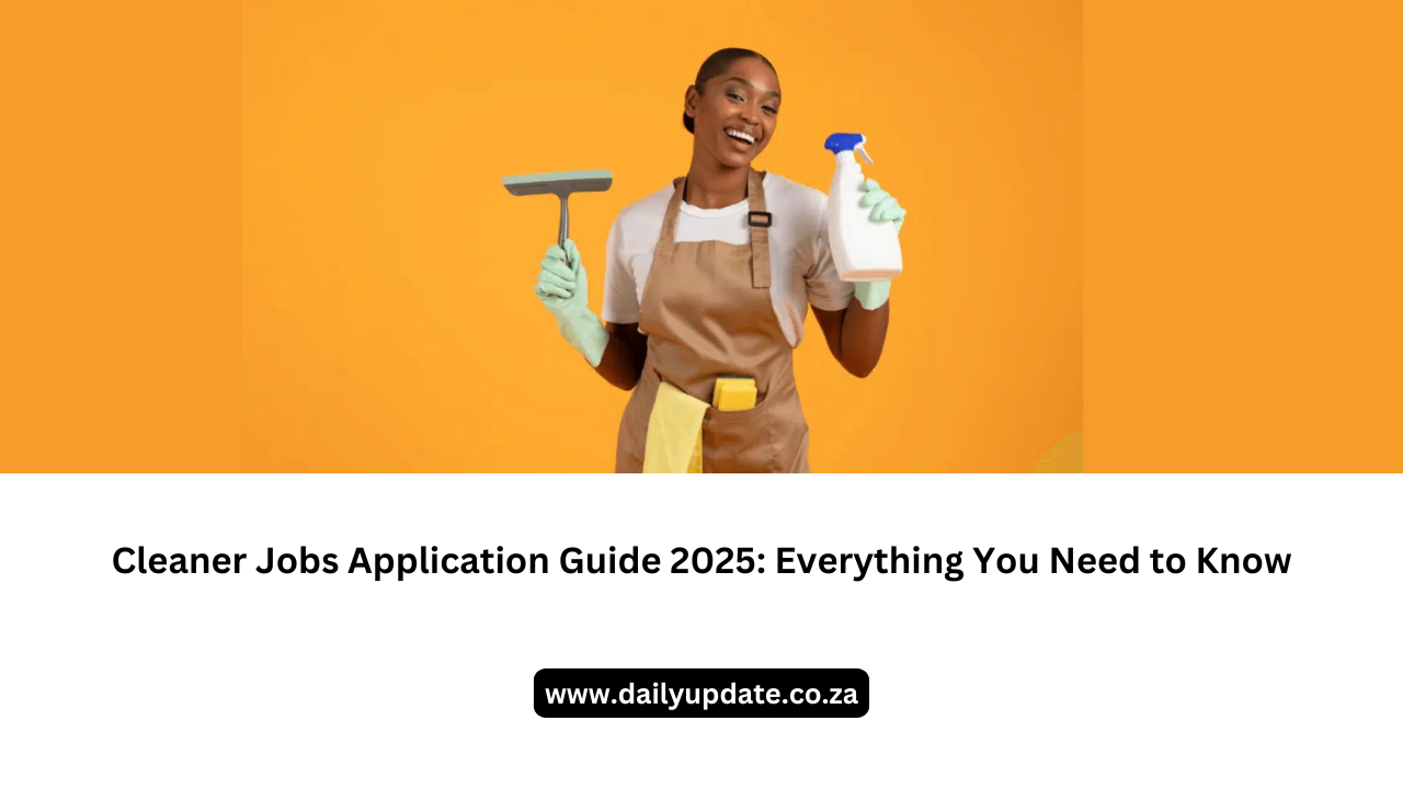 Cleaner Jobs Application Guide 2025