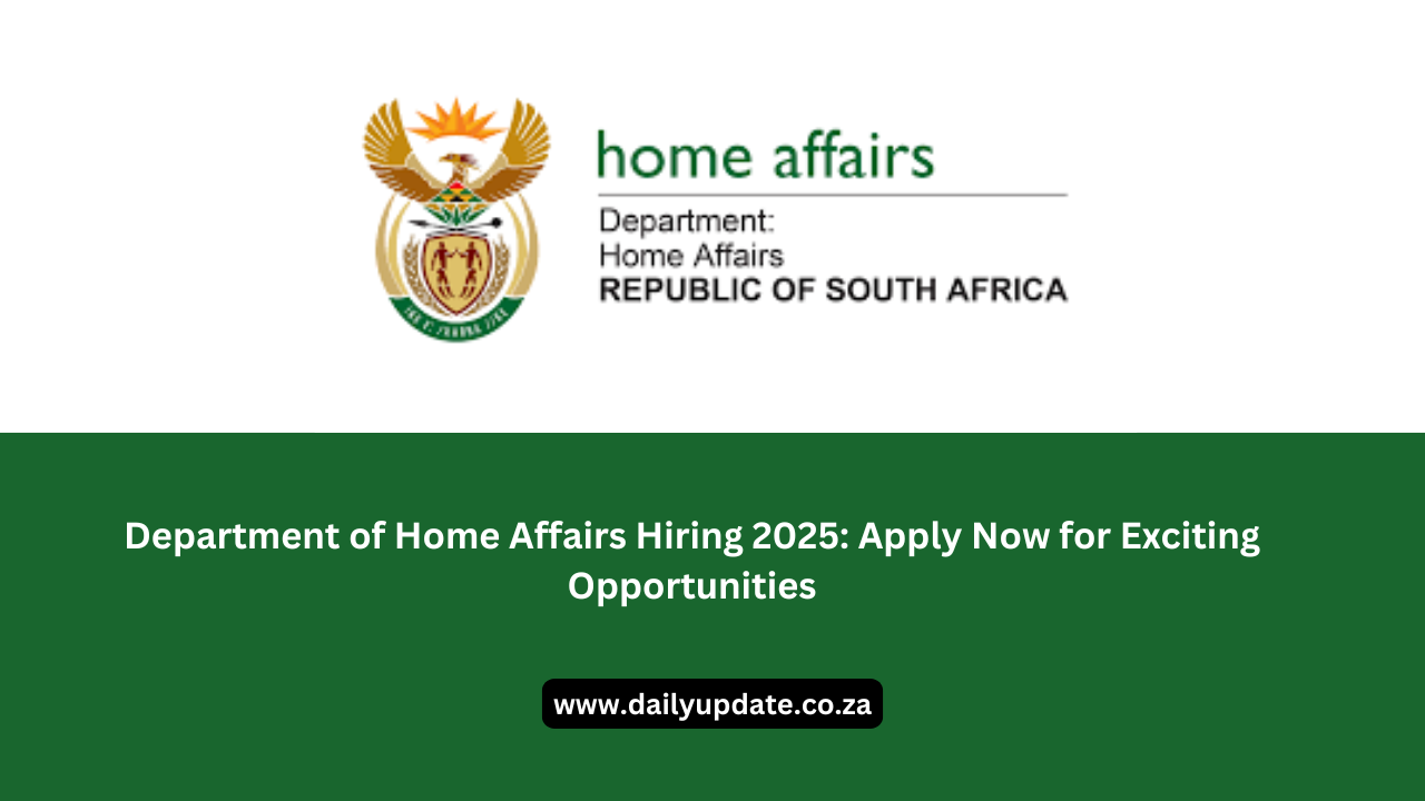 Department of Home Affairs Hiring 2025: Apply Now for Exciting Opportunities