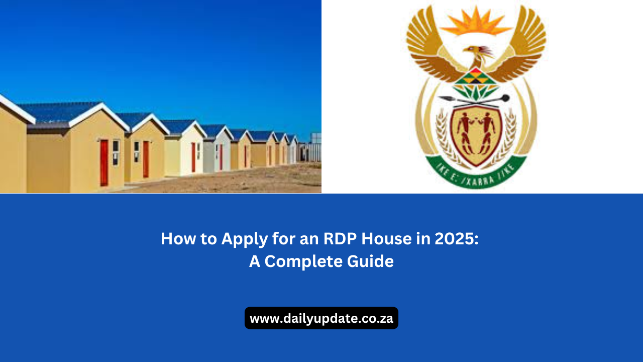 How to Apply for an RDP House in 2025: A Complete Guide