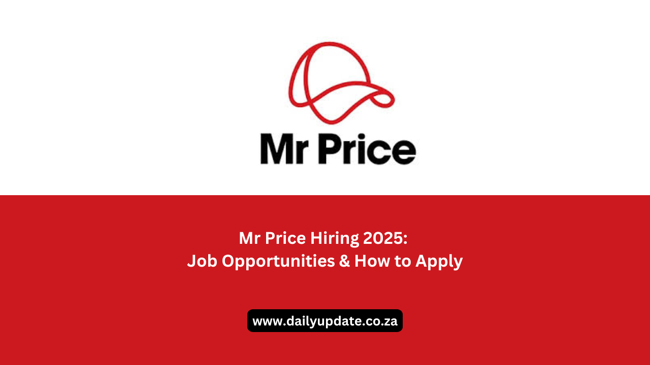 Mr Price Hiring 2025