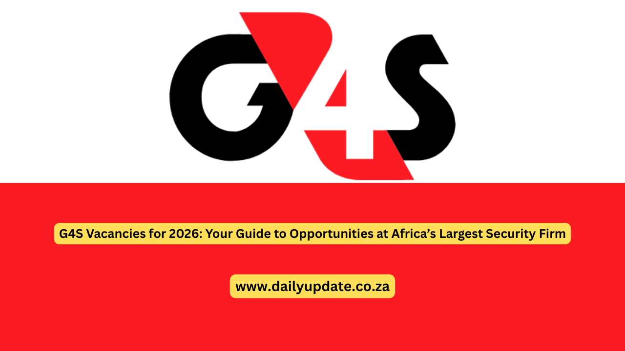 G4S Vacancies for 2026: Your Guide to Opportunities at Africa’s Largest Security Firm