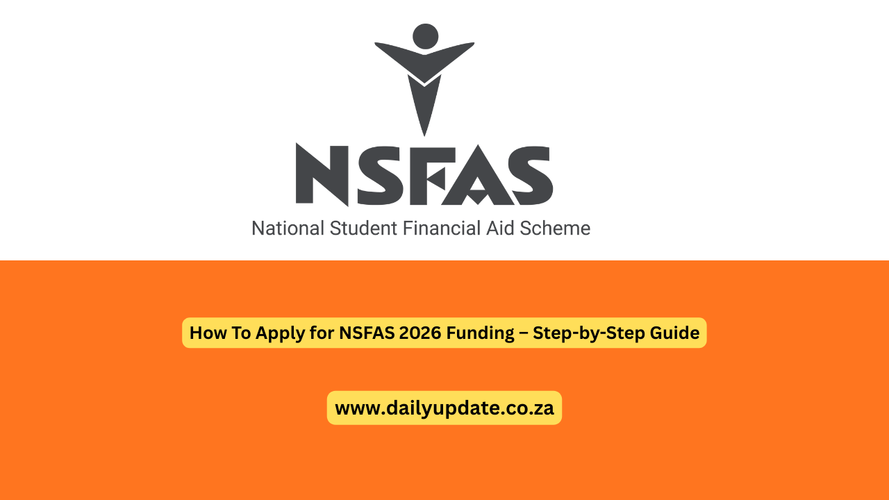 How To Apply for NSFAS 2026 Funding – Step-by-Step Guide