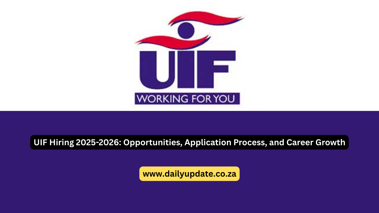 UIF Hiring 2025-2026: Opportunities, Application Process, and Career Growth