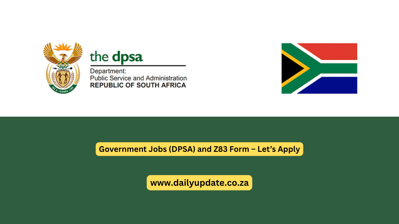 Government Jobs (DPSA) and Z83 Form – Let’s Apply