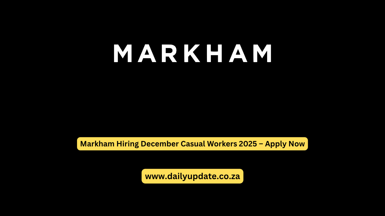 Markham Hiring December Casual Workers 2025 – Apply Now