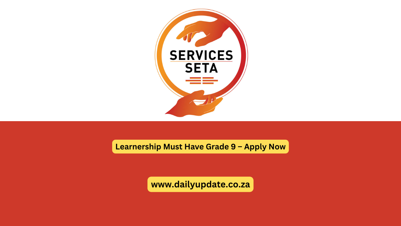 Learnership Must Have Grade 9 – Apply Now