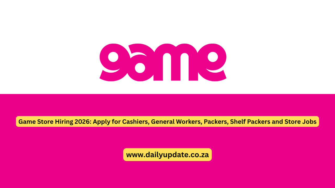 Game Store Hiring 2026: Apply for Cashiers, General Workers, Packers, Shelf Packers and Store Jobs
