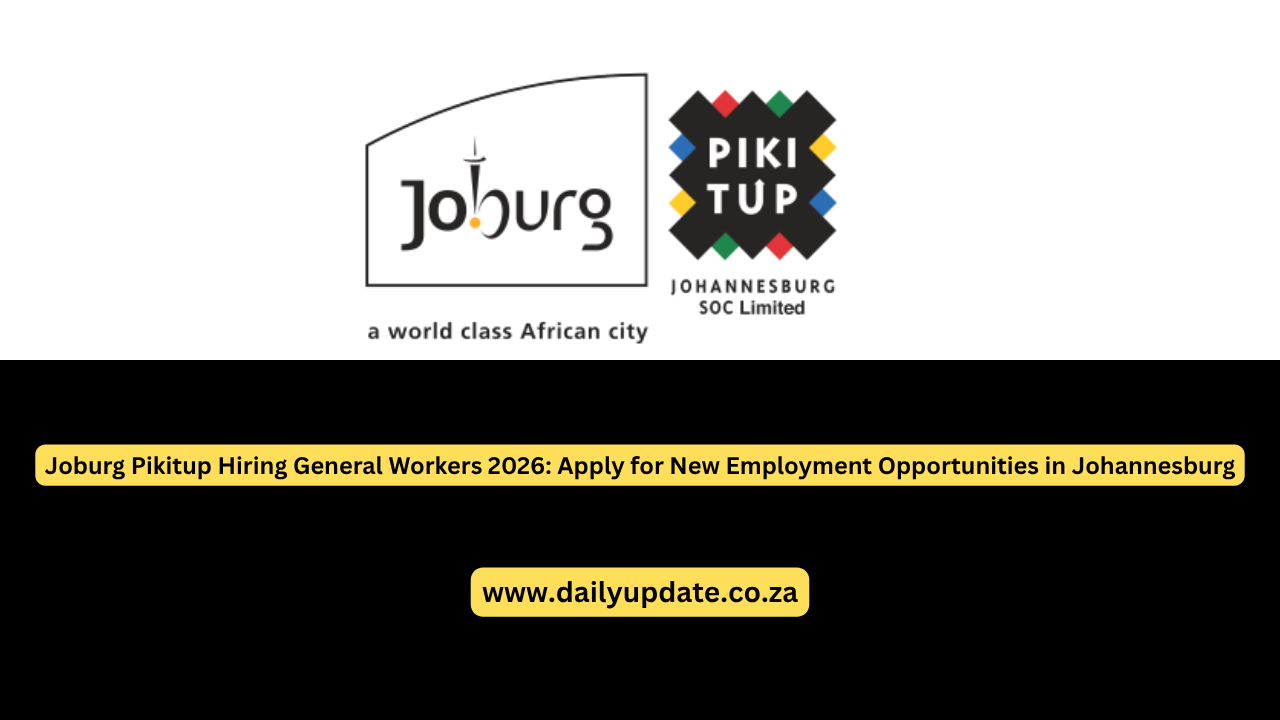 Joburg Pikitup Hiring General Workers 2026: Apply for New Employment Opportunities in Johannesburg
