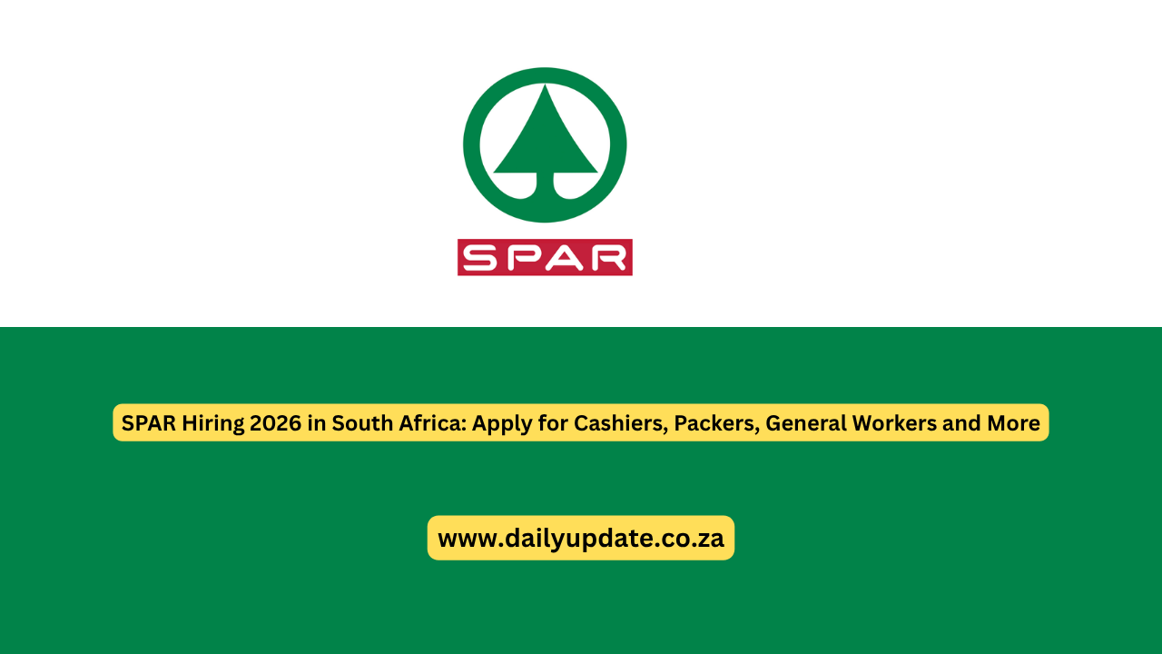 SPAR Hiring 2026 in South Africa: Apply for Cashiers, Packers, General Workers and More
