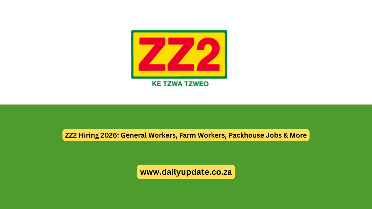 ZZ2 Hiring 2026: General Workers, Farm Workers, Packhouse Jobs & More