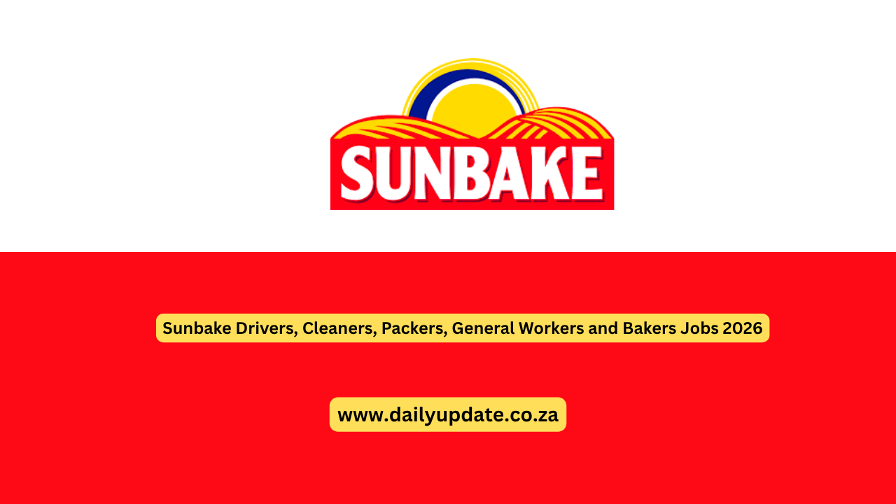 Sunbake Drivers, Cleaners, Packers, General Workers and Bakers Jobs 2026