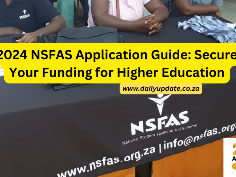 2024 NSFAS Application Guide: Secure Your Funding for Higher Education