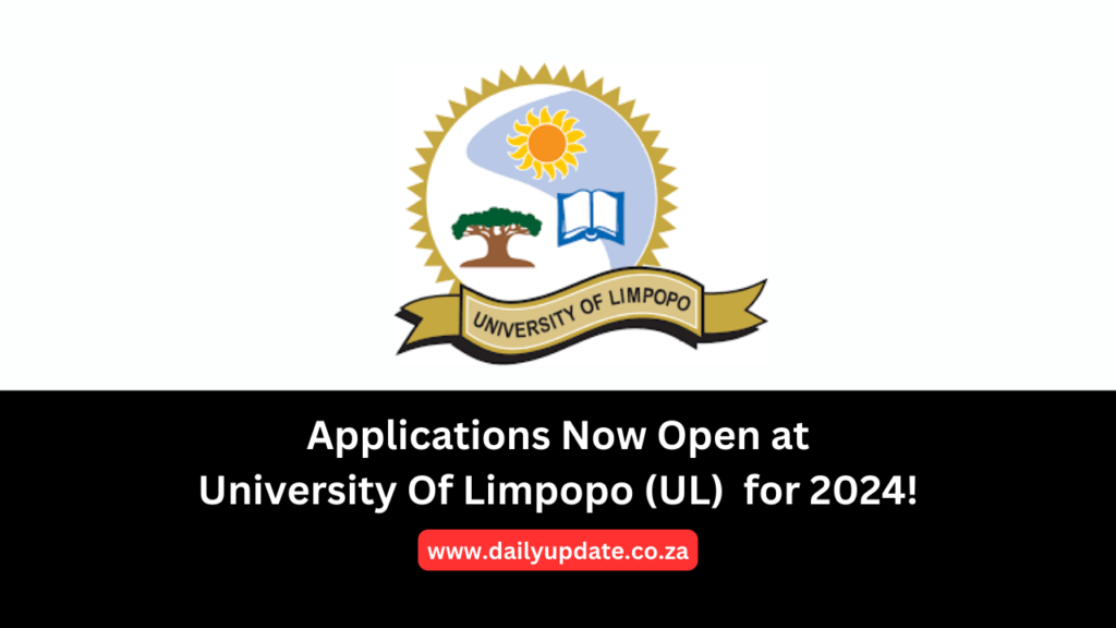 Applications Now Open at University Of Limpopo (UL) for 2024! daily