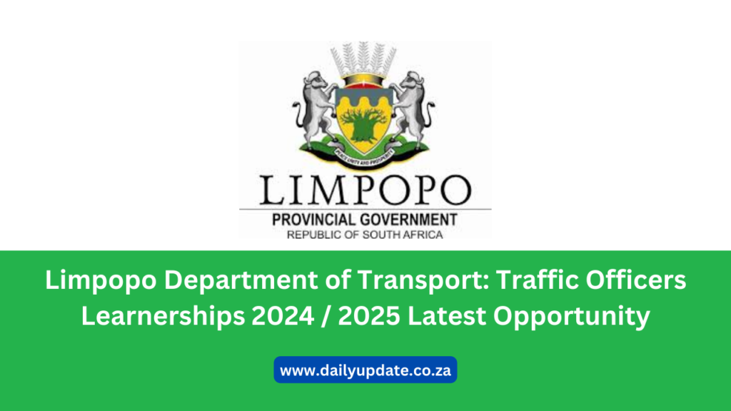 Limpopo Department of Transport Traffic Officers Learnerships 2024 /