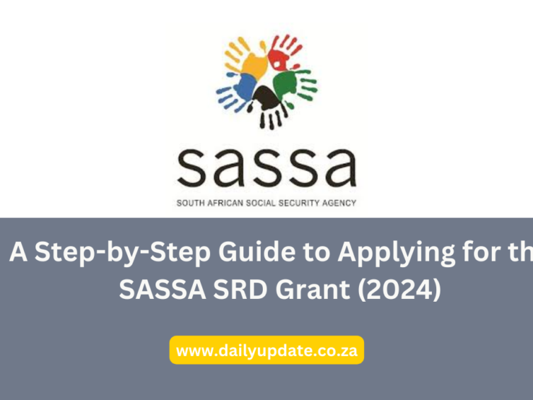 A Step-by-Step Guide to Applying for the SASSA SRD Grant (2024)