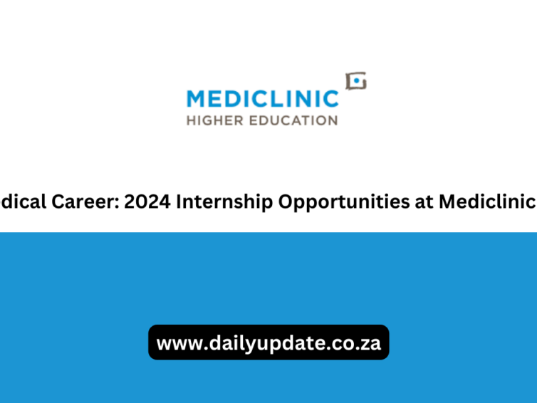 Mediclinic SA : Medical Career 2024 Internship Opportunities