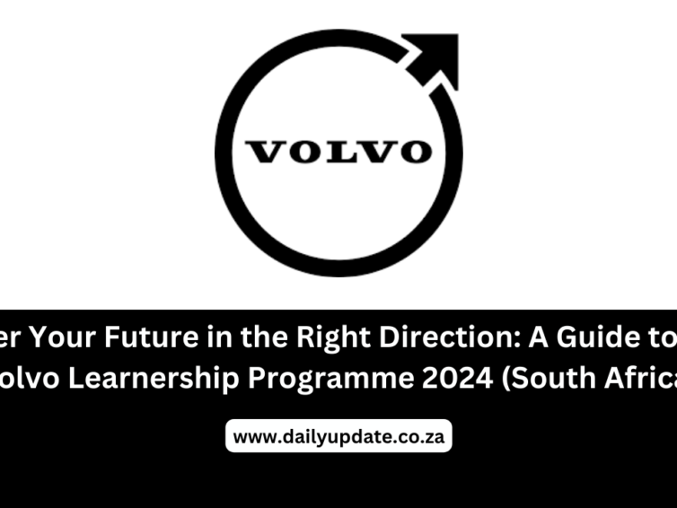Steer Your Future in the Right Direction: A Guide to the Volvo Learnership Programme 2024 (South Africa)