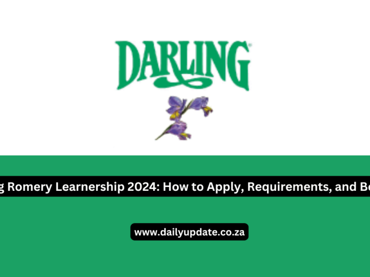 Darling Romery Learnership 2024: How to Apply, Requirements, and Benefits