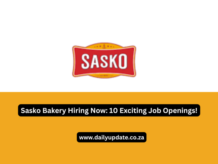 Sasko Bakery Hiring Now: 10 Exciting Job Openings!