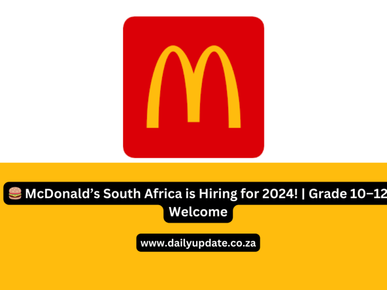 🍔 McDonald’s South Africa is Hiring for 2024! | Grade 10–12 Welcome