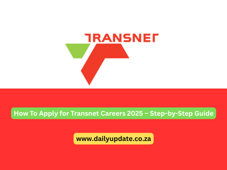 How To Apply for Transnet Careers 2025 – Step-by-Step Guide