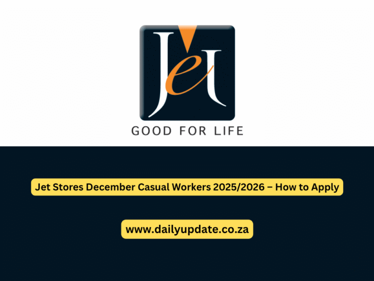 Jet Stores December Casual Workers 2025/2026 – How to Apply