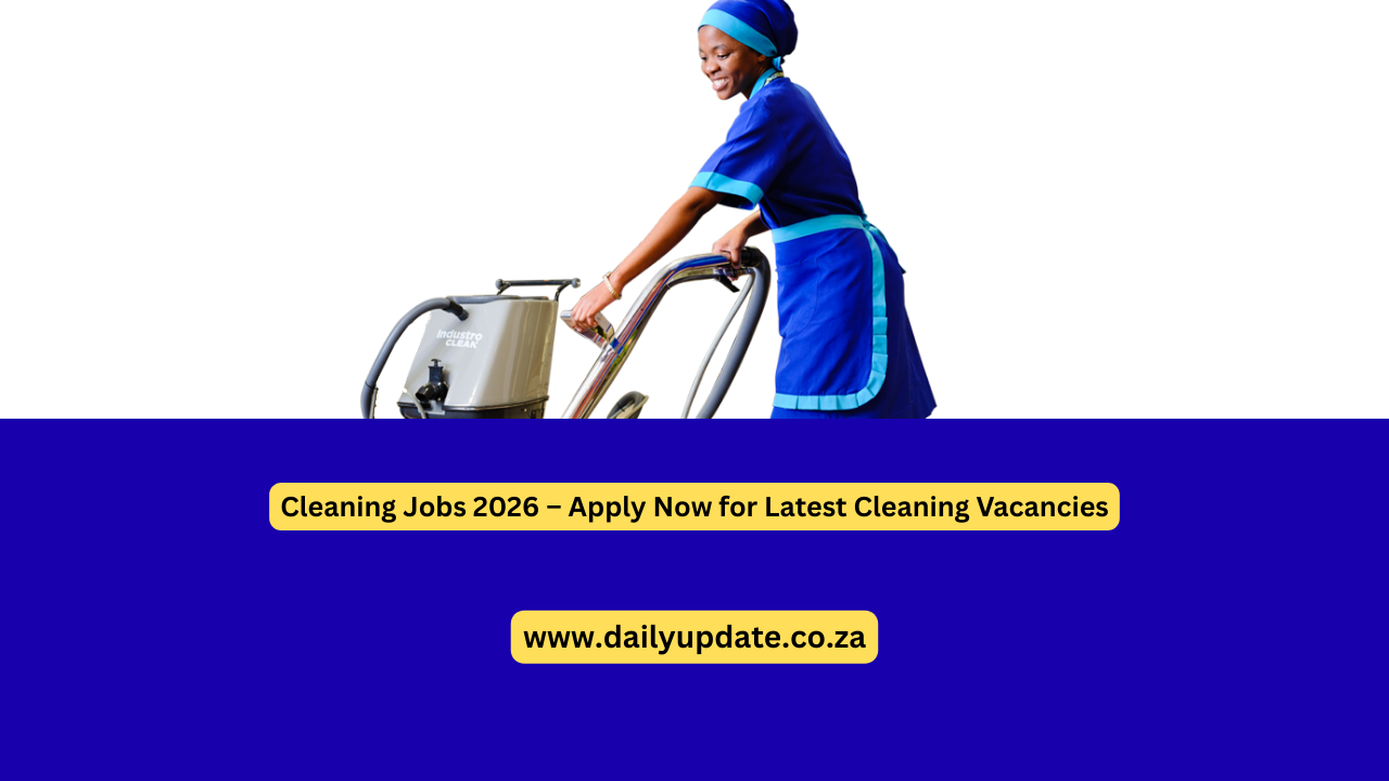 Cleaning Jobs 2026 – Apply Now for Latest Cleaning Vacancies - daily update