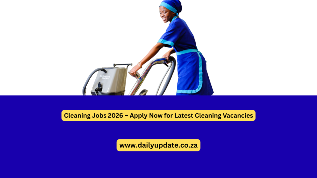 Cleaning Jobs 2026 – Apply Now for Latest Cleaning Vacancies - daily update